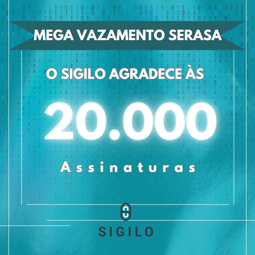 Leia mais sobre o artigo Campanha MEUS DADOS VAZARAM DO SERASA tem mais de 20 mil assinaturas