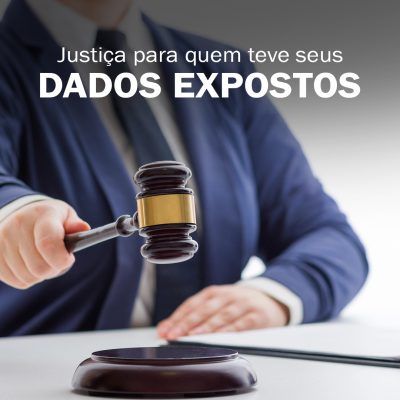 Justiça para quem teve seus dados expostos