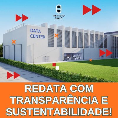 O REDATA Não Deve Avançar Instituto SIGILO e Movimentos Sociais Unem Forças Contra o PL 2782026