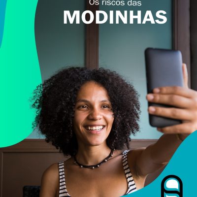 Os riscos da modinha