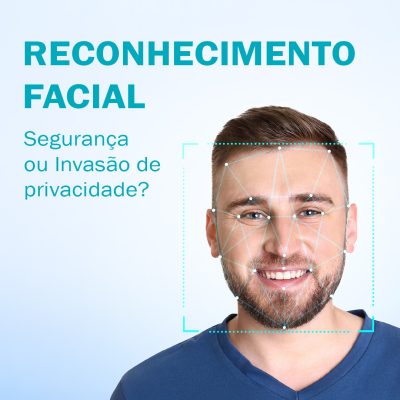 Polêmicas do Sigilo: Reconhecimento Facial em Prédios - Segurança ou Invasão de Privacidade